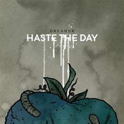 Haste The Day : Dreamer